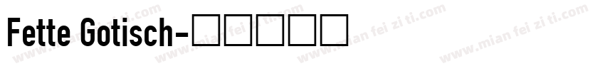 Fette Gotisch字体转换